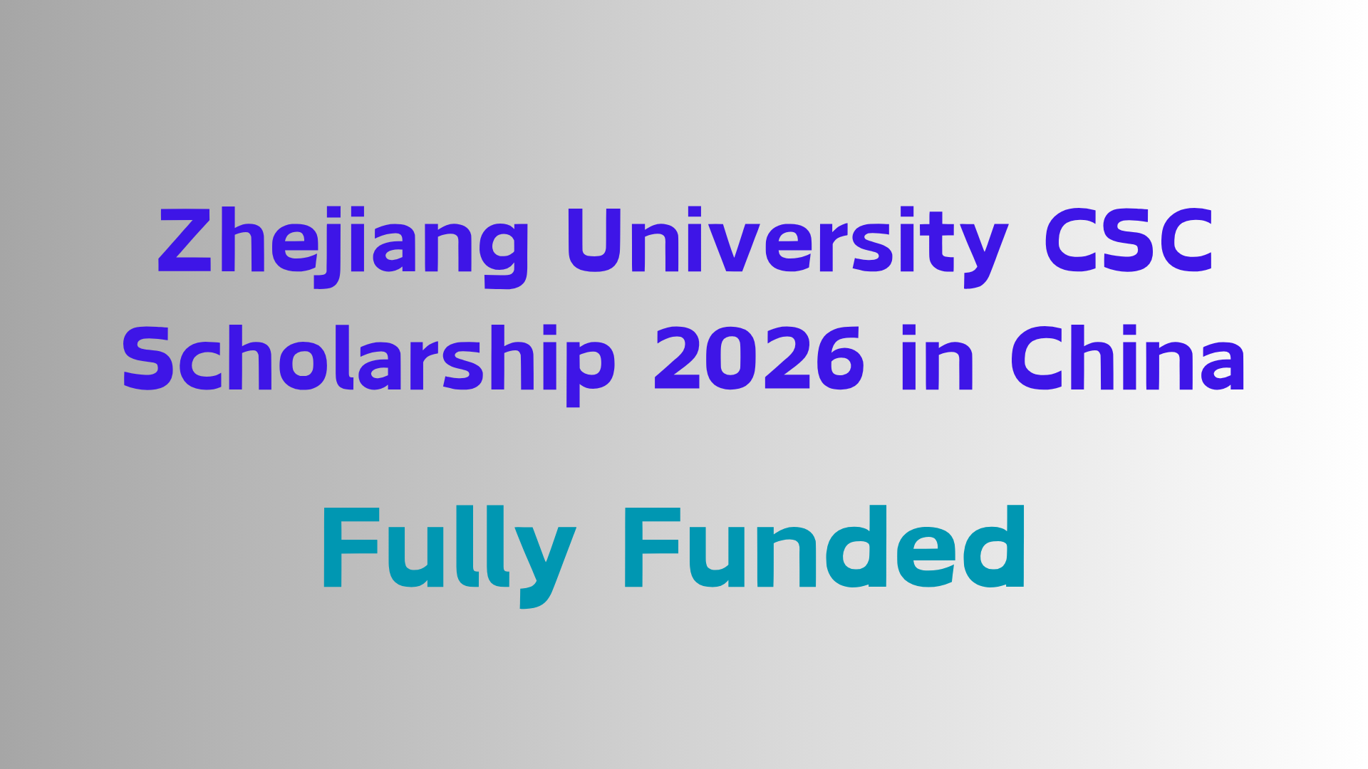 Zhejiang University CSC Scholarship 2026 in China (Fully Funded) - the ...