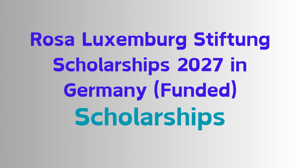 2026 fully funded scholarships